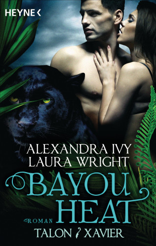 Alexandra Ivy, Laura Wright: Bayou Heat - Talon und Xavier