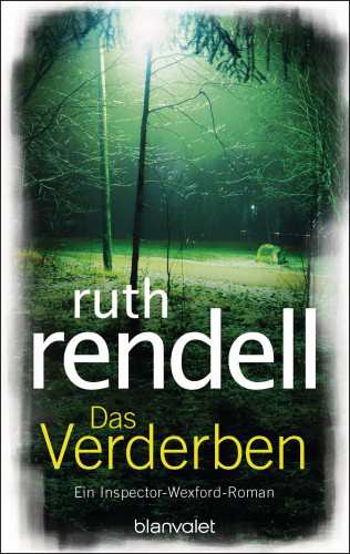 Ruth Rendell: Das Verderben