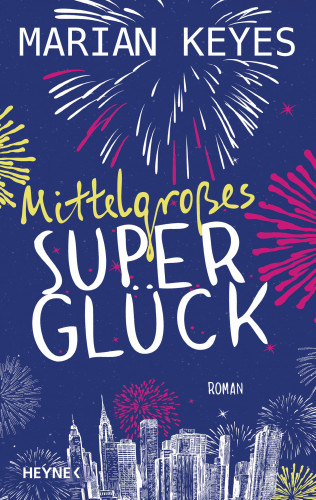 Marian Keyes: Mittelgroßes Superglück