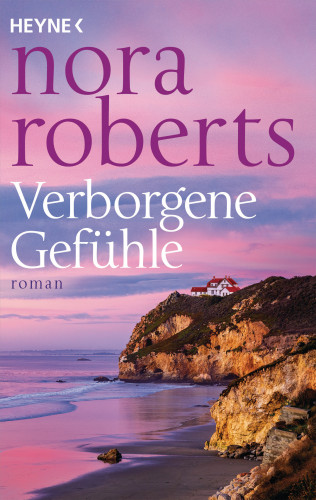 Nora Roberts: Verborgene Gefühle