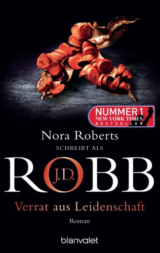 J.D. Robb: Verrat aus Leidenschaft