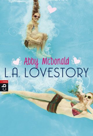 Abby McDonald: L.A. Lovestory