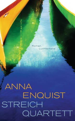 Anna Enquist: Streichquartett