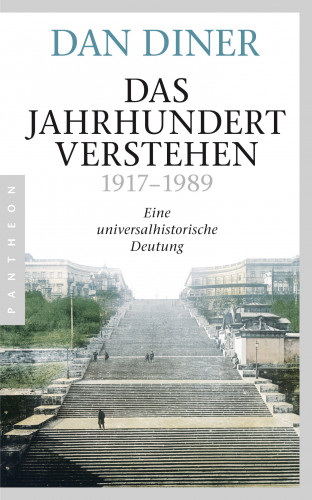 Dan Diner: Das Jahrhundert verstehen