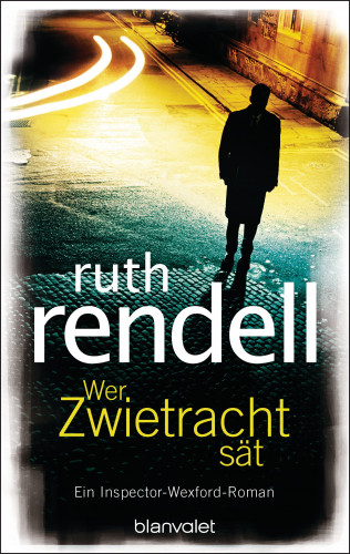 Ruth Rendell: Wer Zwietracht sät