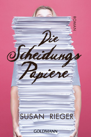 Susan Rieger: Die Scheidungspapiere