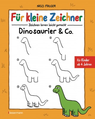 Nico Fauser: Für kleine Zeichner - Dinosaurier & Co.