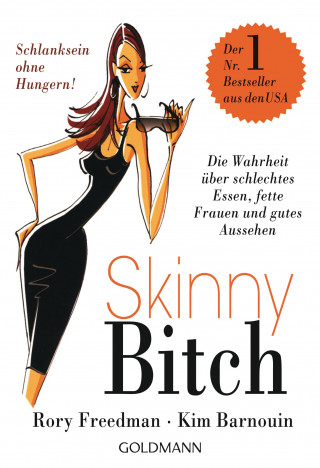 Rory Freedman, Kim Barnouin: Skinny Bitch
