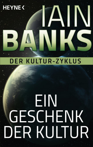 Iain Banks: Ein Geschenk der Kultur -