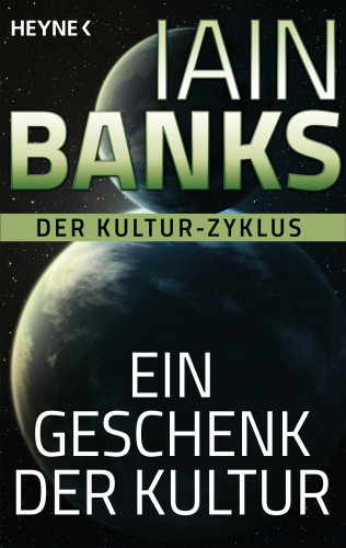 Iain Banks: Ein Geschenk der Kultur -