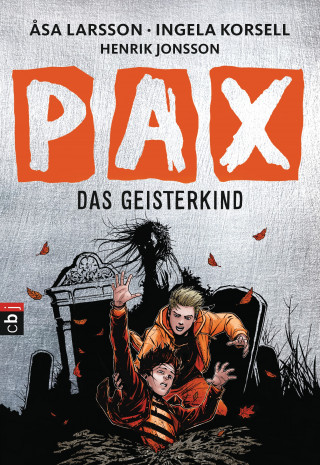 Åsa Larsson, Ingela Korsell: PAX - Das Geisterkind