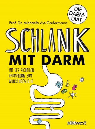 Michaela Axt-Gadermann: Schlank mit Darm