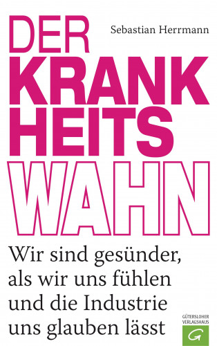 Sebastian Herrmann: Der Krankheitswahn