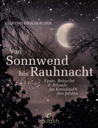 Valentin Kirschgruber: Von Sonnwend bis Rauhnacht