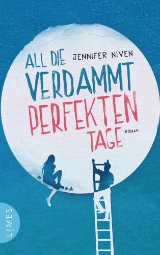 Jennifer Niven: All die verdammt perfekten Tage