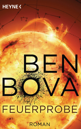 Ben Bova: Feuerprobe