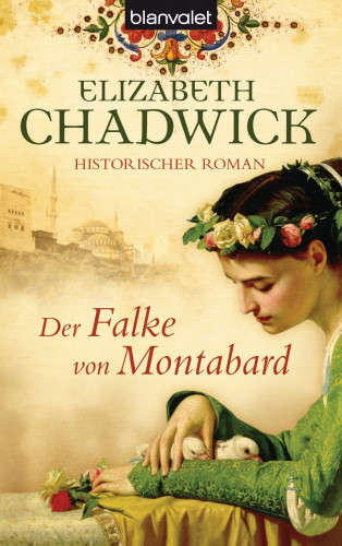 Elizabeth Chadwick: Der Falke von Montabard