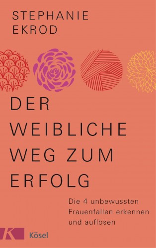 Stephanie Ekrod: Der weibliche Weg zum Erfolg