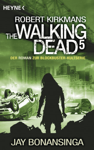 Jay Bonansinga, Robert Kirkman: The Walking Dead 5