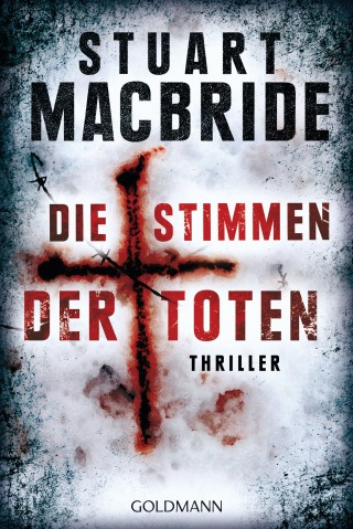 Stuart MacBride: Die Stimmen der Toten