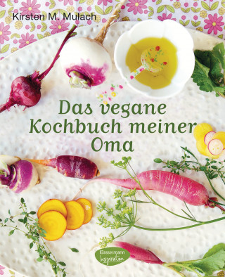 Kirsten M. Mulach: Das vegane Kochbuch meiner Oma