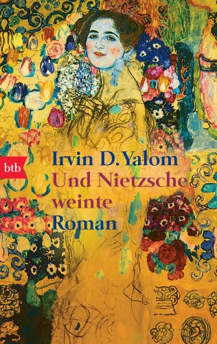 Irvin D. Yalom: Und Nietzsche weinte