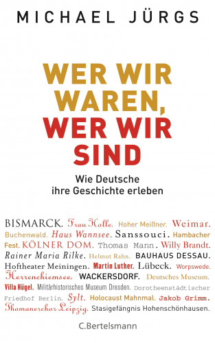 Michael Jürgs: Wer wir waren, wer wir sind