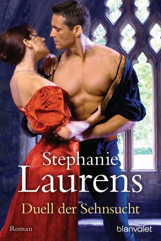 Stephanie Laurens: Duell der Sehnsucht