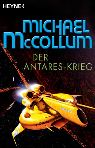 Michael McCollum: Der Antares-Krieg
