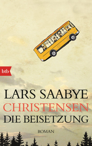 Lars Saabye Christensen: Die Beisetzung