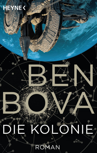 Ben Bova: Die Kolonie