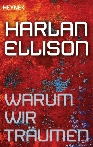 Harlan Ellison: Warum wir träumen