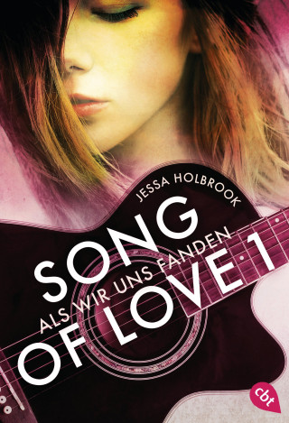 Jessa Holbrook: SONG OF LOVE - Als wir uns fanden