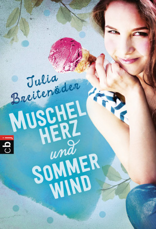 Julia Breitenöder: Muschelherz und Sommerwind