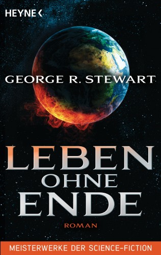 George R. Stewart: Leben ohne Ende