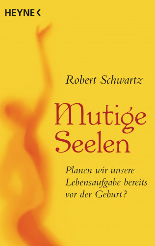 Robert Schwartz: Mutige Seelen