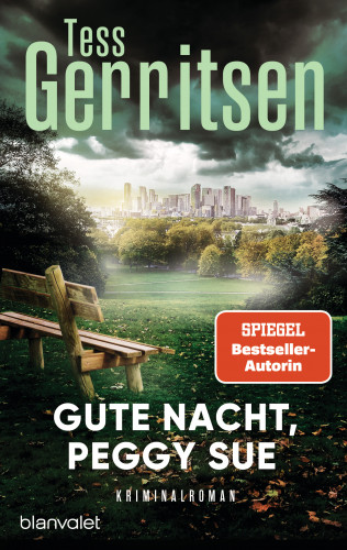 Tess Gerritsen: Gute Nacht, Peggy Sue