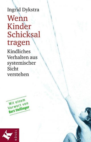Ingrid Dykstra: Wenn Kinder Schicksal tragen