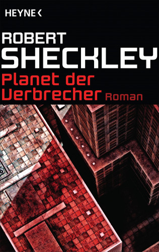 Robert Sheckley: Planet der Verbrecher
