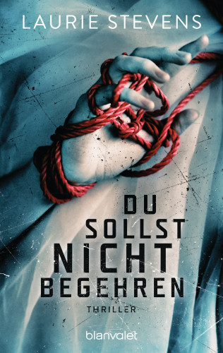 Laurie Stevens: Du sollst nicht begehren