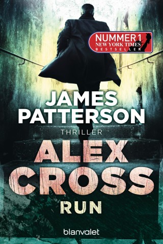 James Patterson: Run - Alex Cross 19