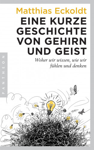 Matthias Eckoldt: Eine kurze Geschichte von Gehirn und Geist