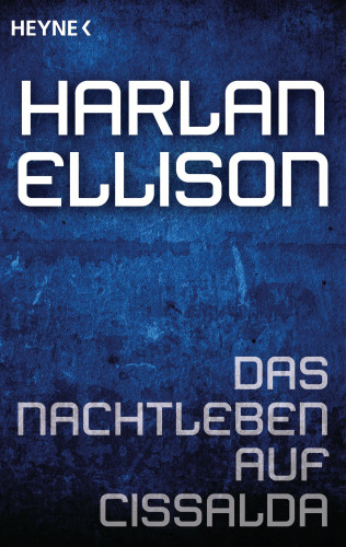 Harlan Ellison: Das Nachtleben auf Cissalda