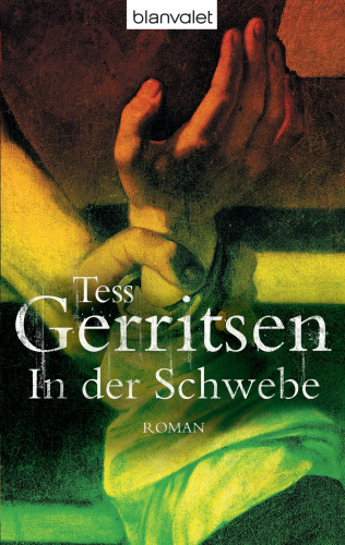 Tess Gerritsen: In der Schwebe