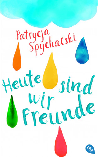 Patrycja Spychalski: Heute sind wir Freunde