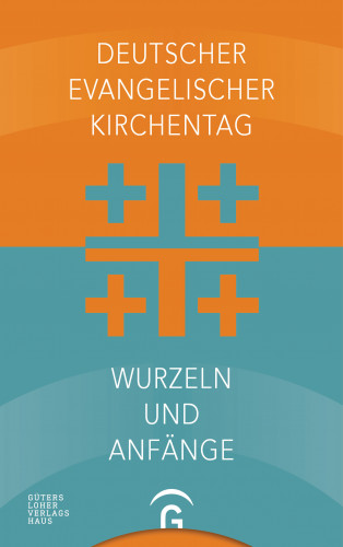 Deutscher Evangelischer Kirchentag - Wurzeln und Anfänge