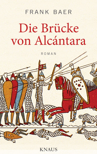 Frank Baer: Die Brücke von Alcántara