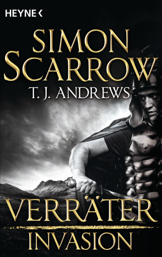 Simon Scarrow, T. J. Andrews: Invasion - Verräter (4)