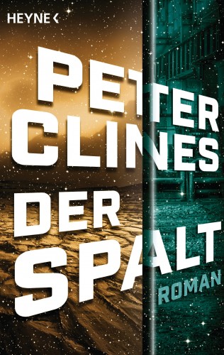 Peter Clines: Der Spalt