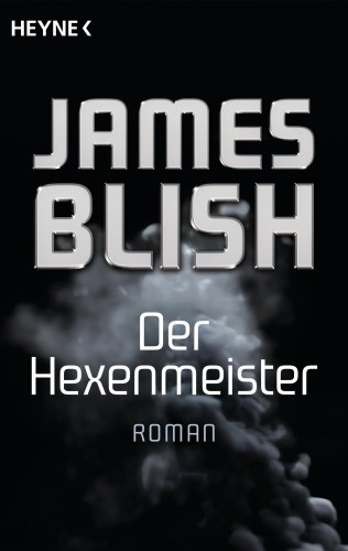 James Blish: Der Hexenmeister